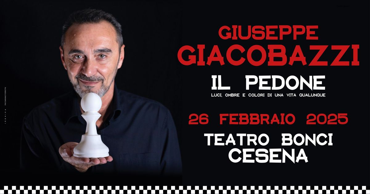 GIUSEPPE GIACOBAZZI in "IL PEDONE" - 26 febbraio 2025 - Teatro Bonci - CESENA