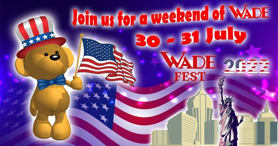 Wade Fest 2022