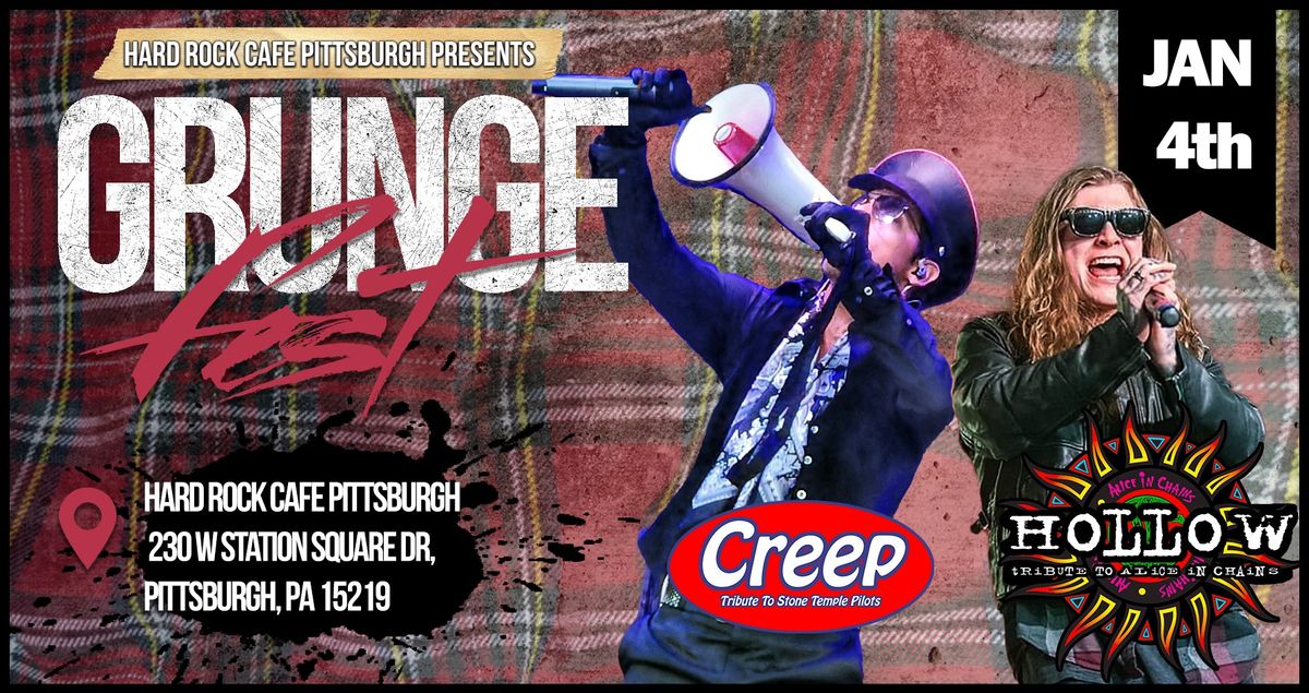 Grunge Fest featuring Hollow & Creep at Hard Rock Cafe Pittsburgh