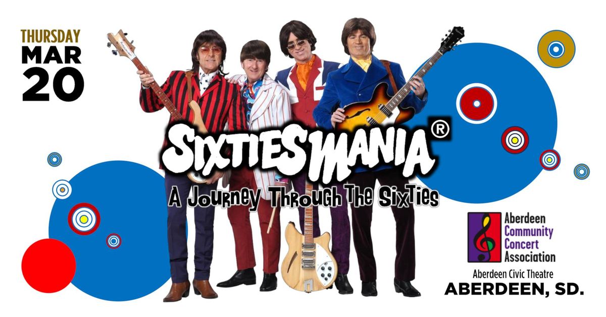 SIXTIESMANIA - A Journey Through the Sixties