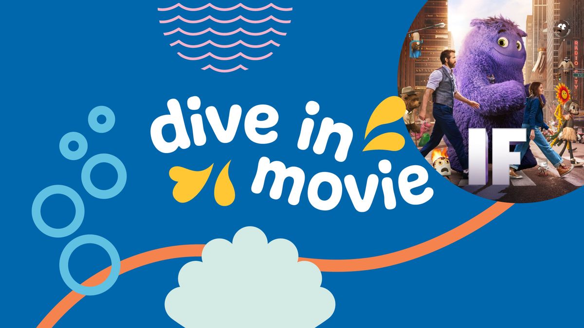 Dive In Movies "IF"