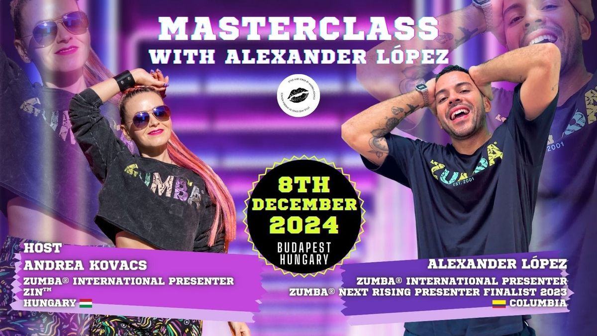 Masterclass with Alexander L\u00f3pez 