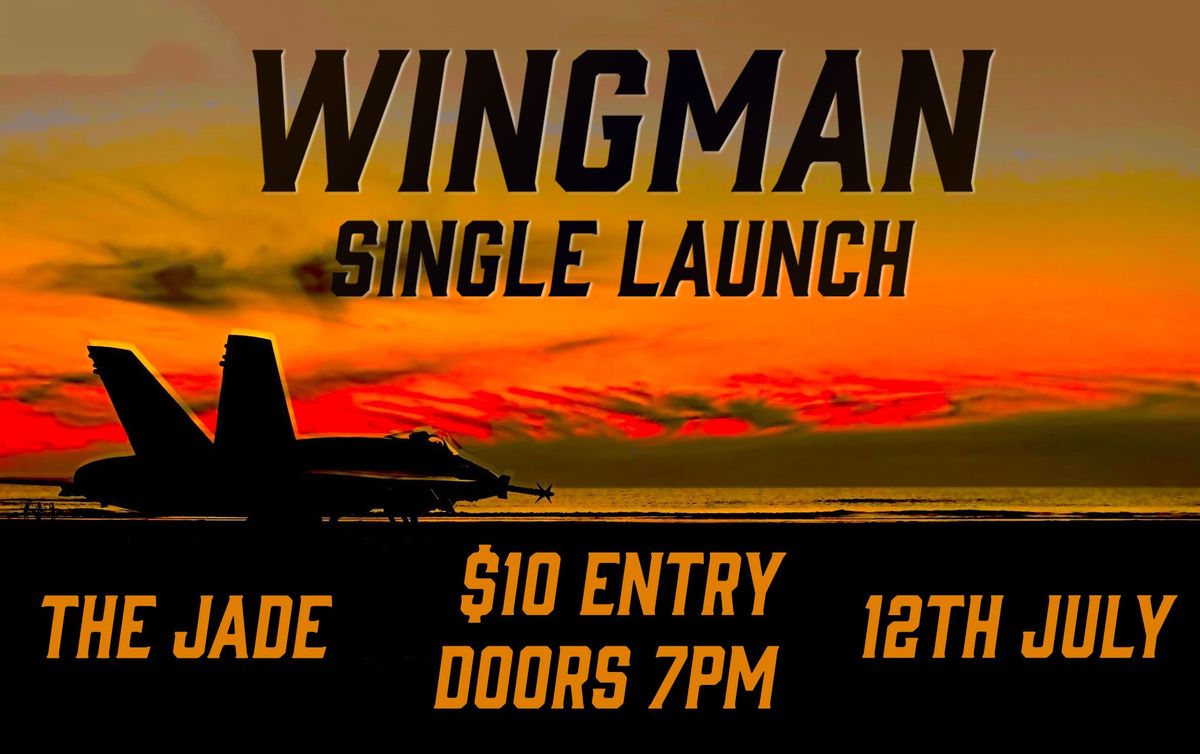 Wingman - Single Launch