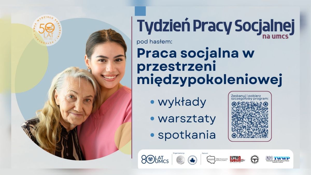 Tydzie\u0144 Pracy Socjalnej na UMCS 2025 \/\/ Praca socjalna w przestrzeni mi\u0119dzypokoleniowej \ud83d\udc75\ud83d\udc67 \/\/