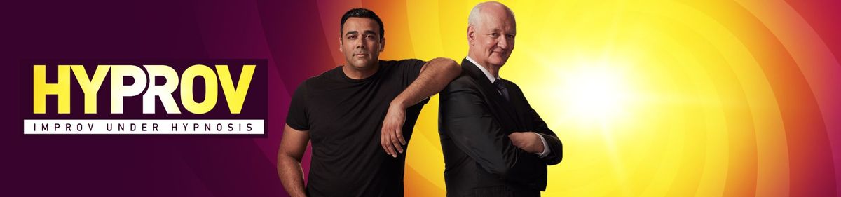 HYPROV: Improv Under Hypnosis starring Colin Mochrie and Asad Mecci