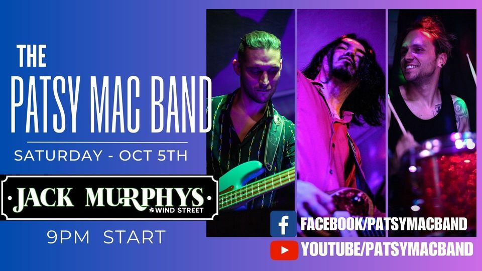 PATSY MAC BAND - LIVE - JACK MURPHY'S, Wind street, 9pm start