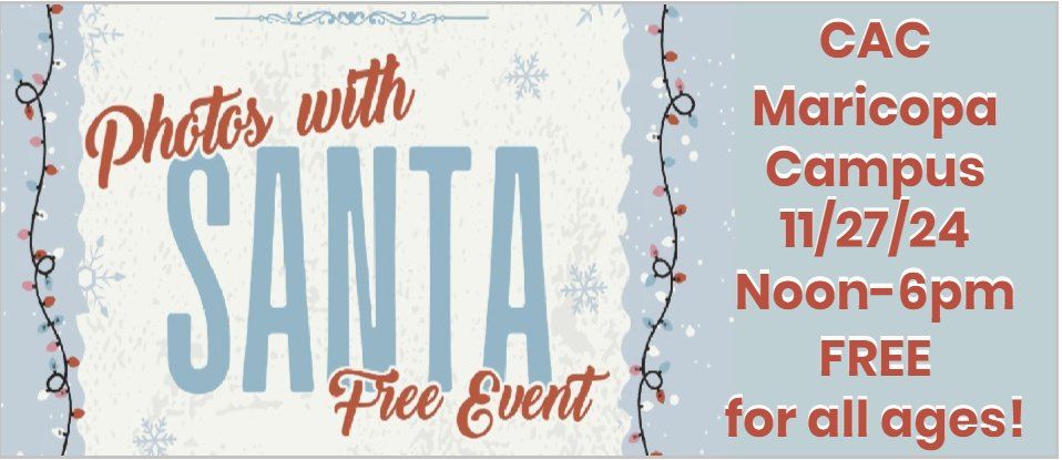 Photos with Santa at CAC Maricopa Campus - FREE EVENT