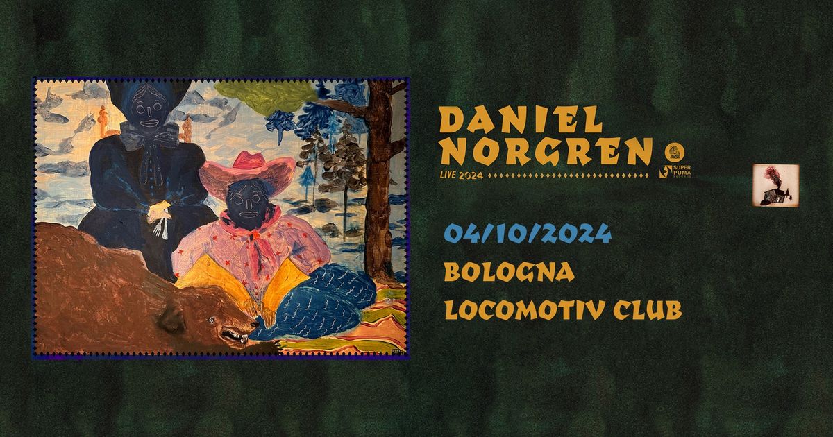 DANIEL NORGREN live a Bologna