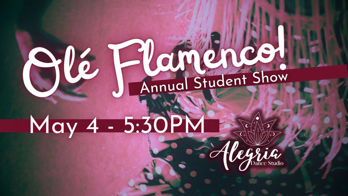 Ole Flamenco - Annual Flamenco Show