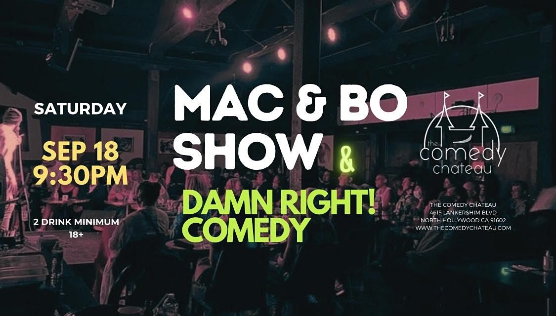 Mac & Bo Damn Right Comedy Show at The Comedy Chateau