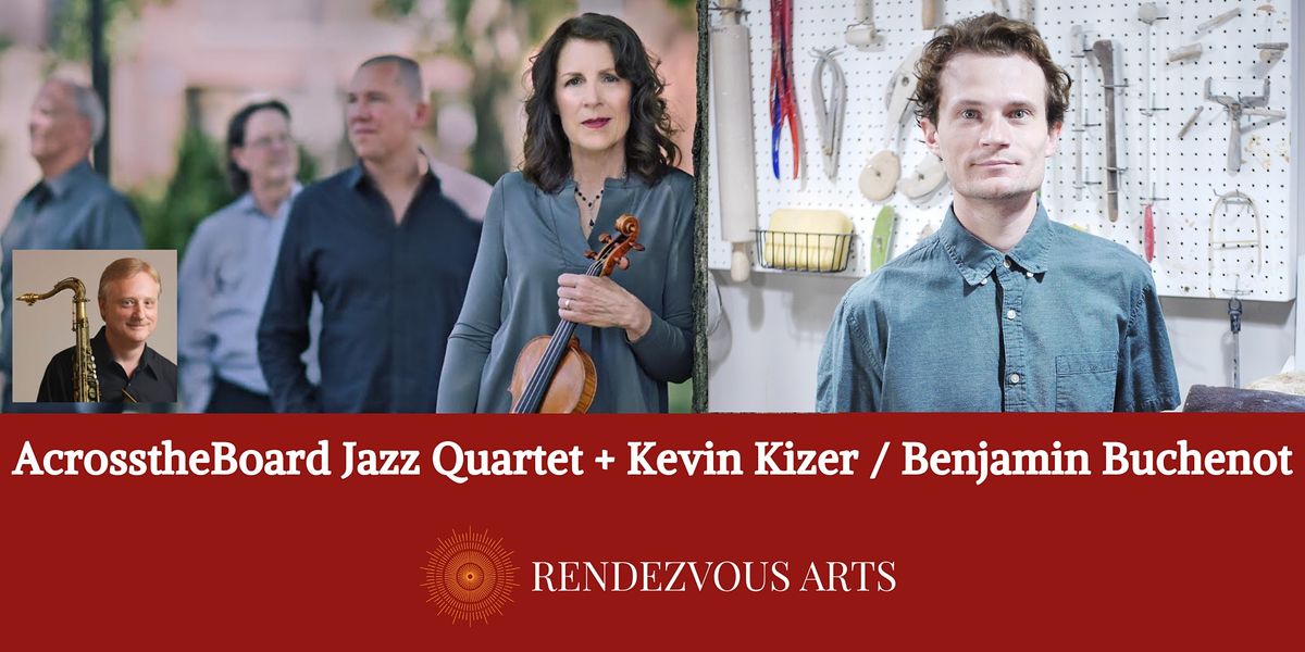 Across the Board Jazz Quartet \/ Benjamin Buchenot - Rendezvous Arts