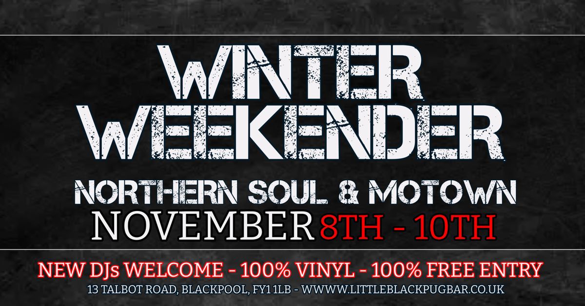 WINTER WEEKENDER: NORTHERN SOUL AND MOTOWN WEEKENDER