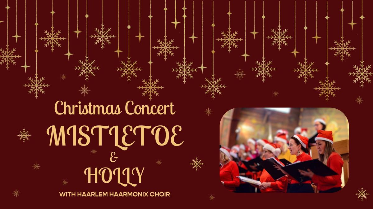 Christmas Concert: "Mistletoe and Holly"