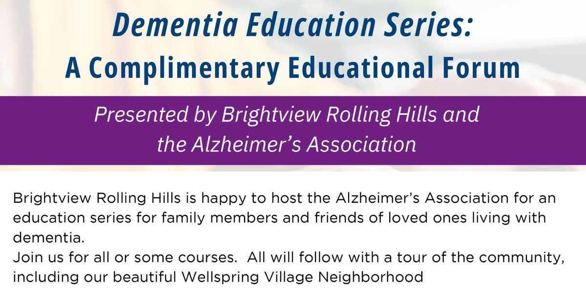 Dementia Education Series: A Complimentary Educational Forum