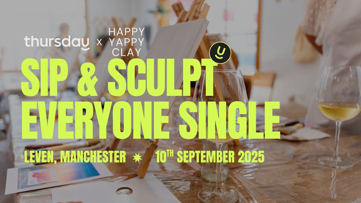Wednesday | Sip &amp; Sculpt | Manchester