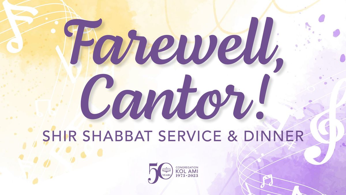 Farewell, Cantor! Shir Shabbat Service & Dinner