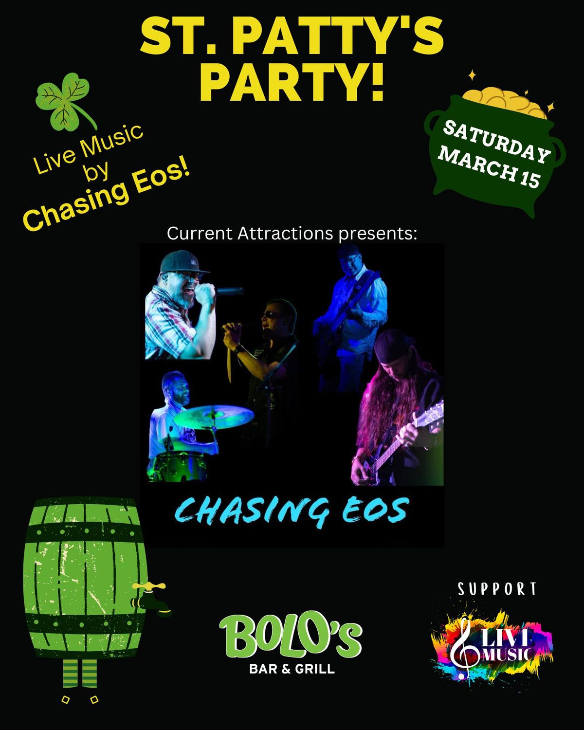 St. Patty's Party with Chasing Eos at Bolo's!