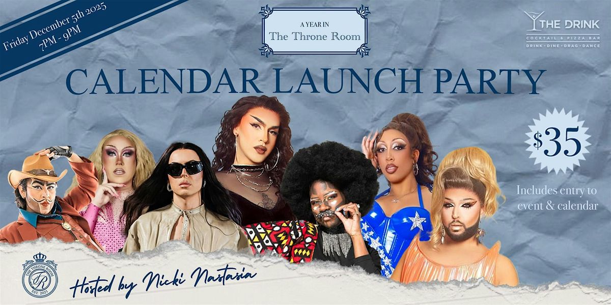 A Year In The Throne Room Calendar Launch Party
