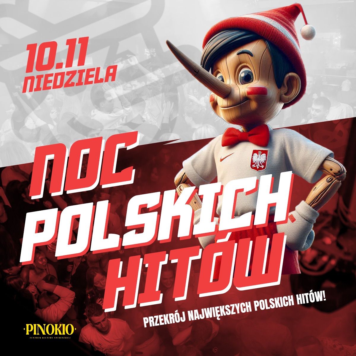 NOC POLSKICH HIT\u00d3W w PINOKIO