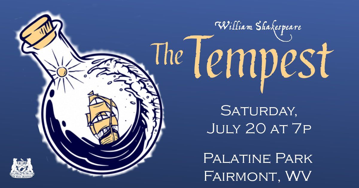 William Shakespeare's THE TEMPEST at Palatine Park in Fairmont, WV