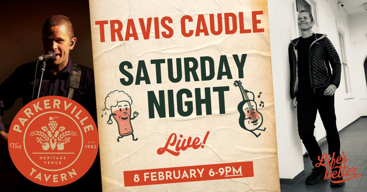 Saturday Night with Travis Caudle