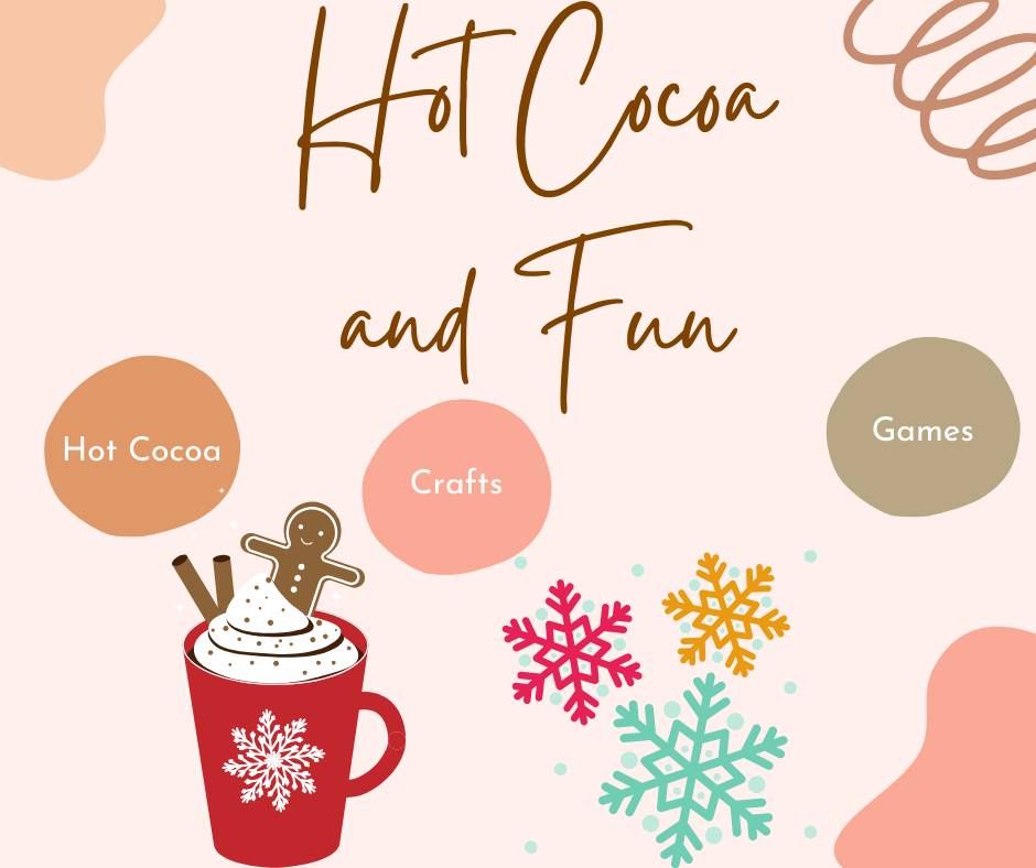 Hot Cocoa and Fun