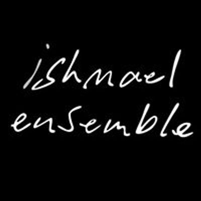 Ishmael Ensemble
