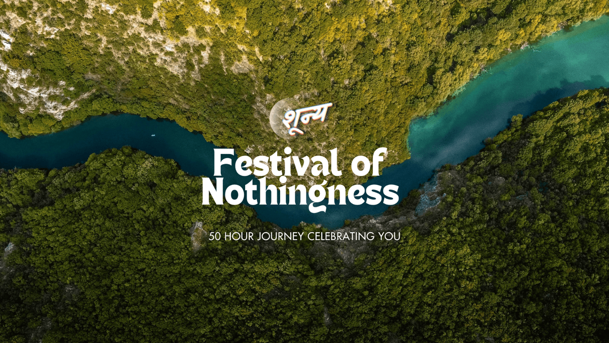 Shoonya - Festival of Nothingness