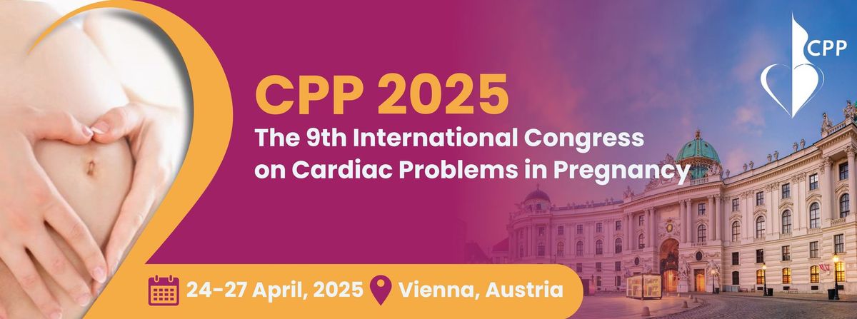 CPP2025 - The  9th International Congress on Cardiac Problems in Pregnancy