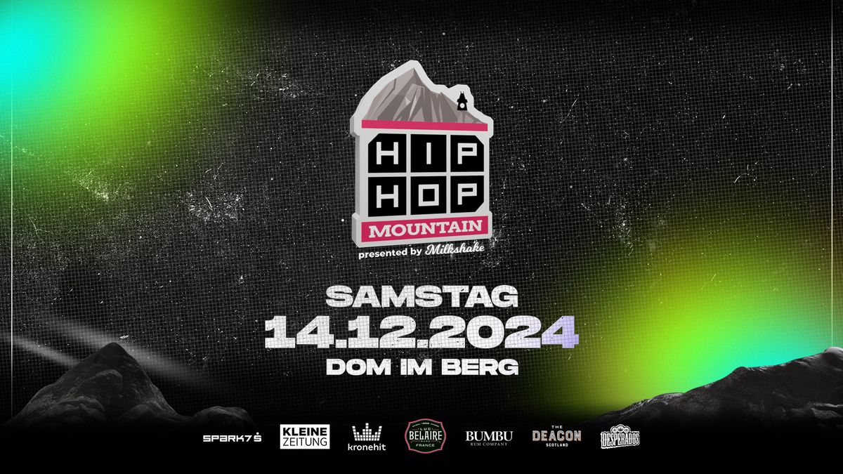 MILKSHAKE x HIPHOPMOUNTAIN | DOM IM BERG | 14.12.2024