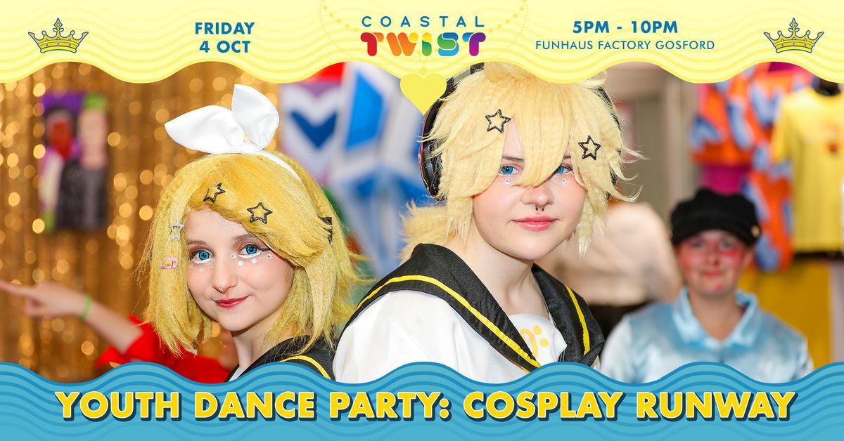 YOUTH DANCE PARTY: Cosplay Runway - 12-17 | COASTAL TWIST FESTIVAL