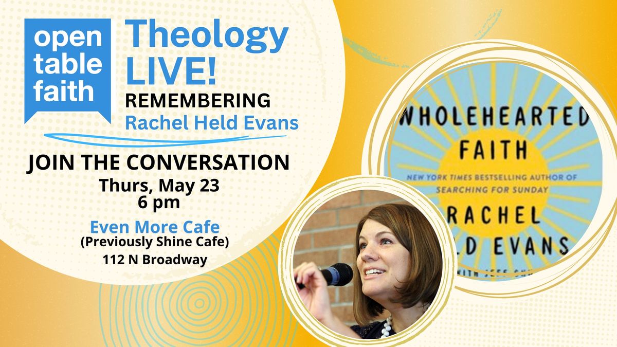Remembering Rachel Held Evans - OTF Theology LIVE!