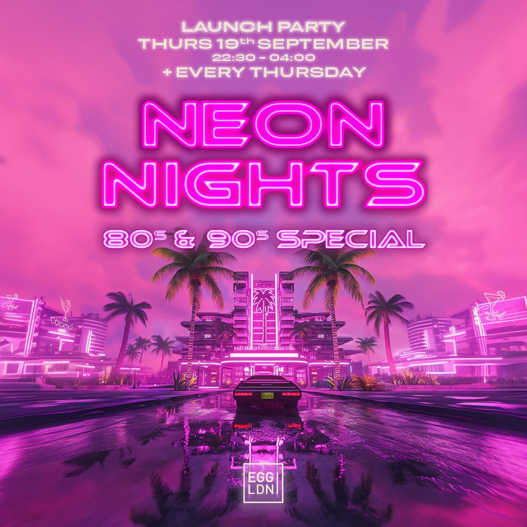 Neon Nights (80s &amp; 90s Special) - Limited free tickets