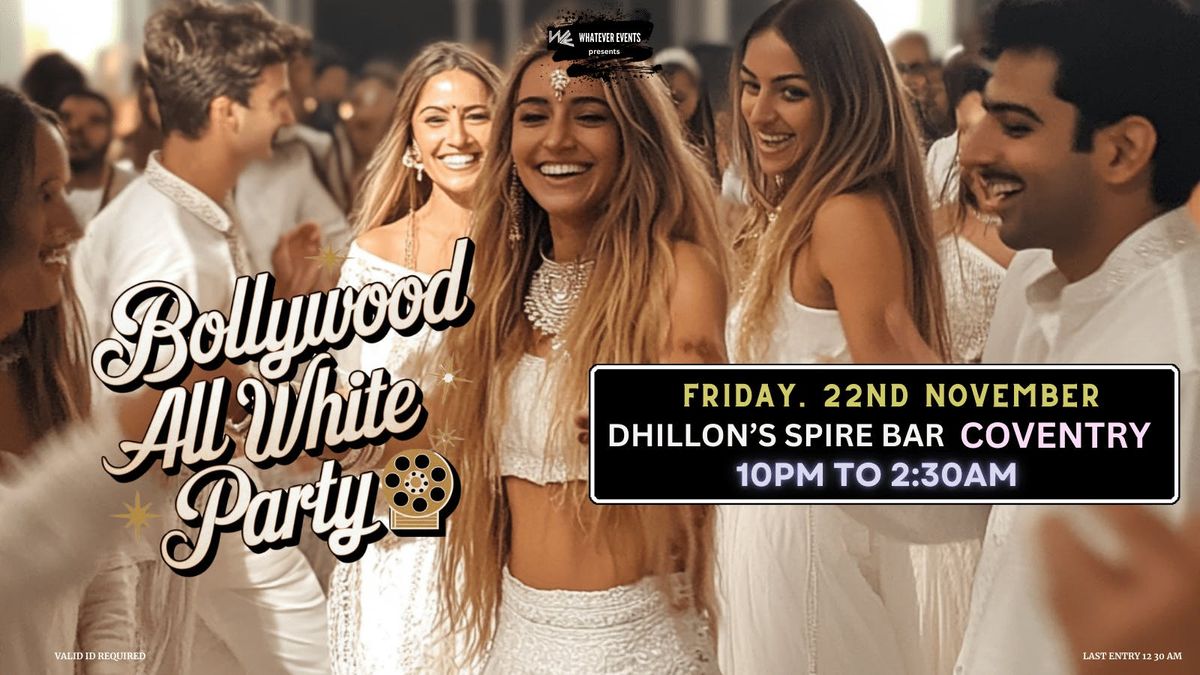 Bollywood All White Party | Dhillon's Spire Bar Coventry