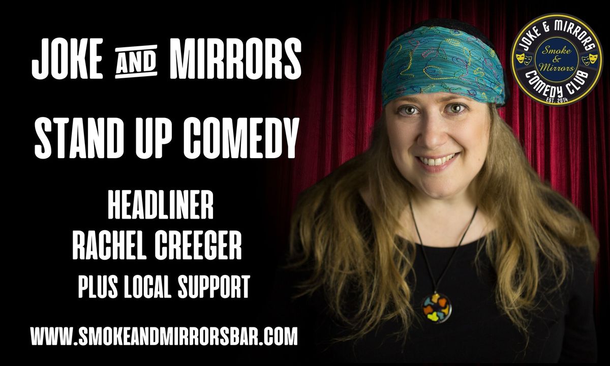 Joke & Mirrors Stand-Up Comedy Night with Headliner Rachel Creeger