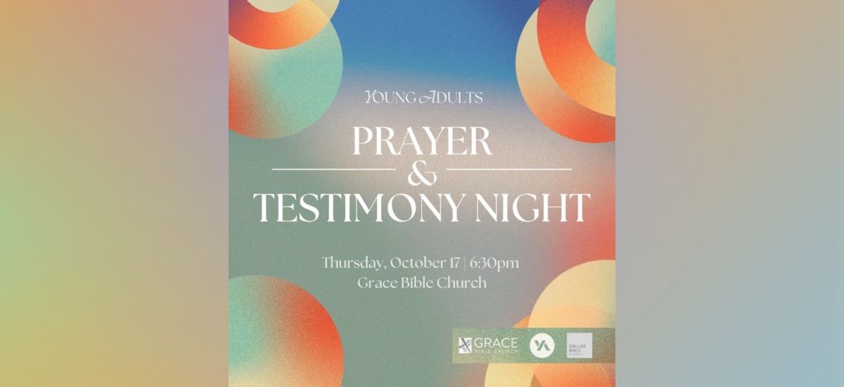 Dallas Young Adults Prayer & Testimony Night