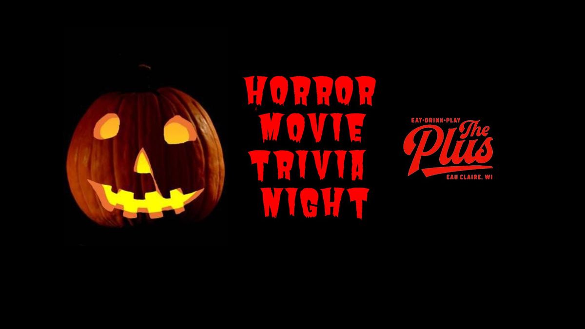 Horror Movie Trivia Night at The Plus