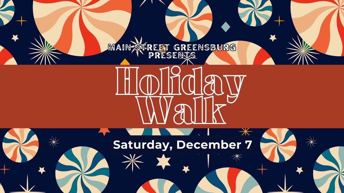 Main Street Greensburg's 2024 Holiday Walk 