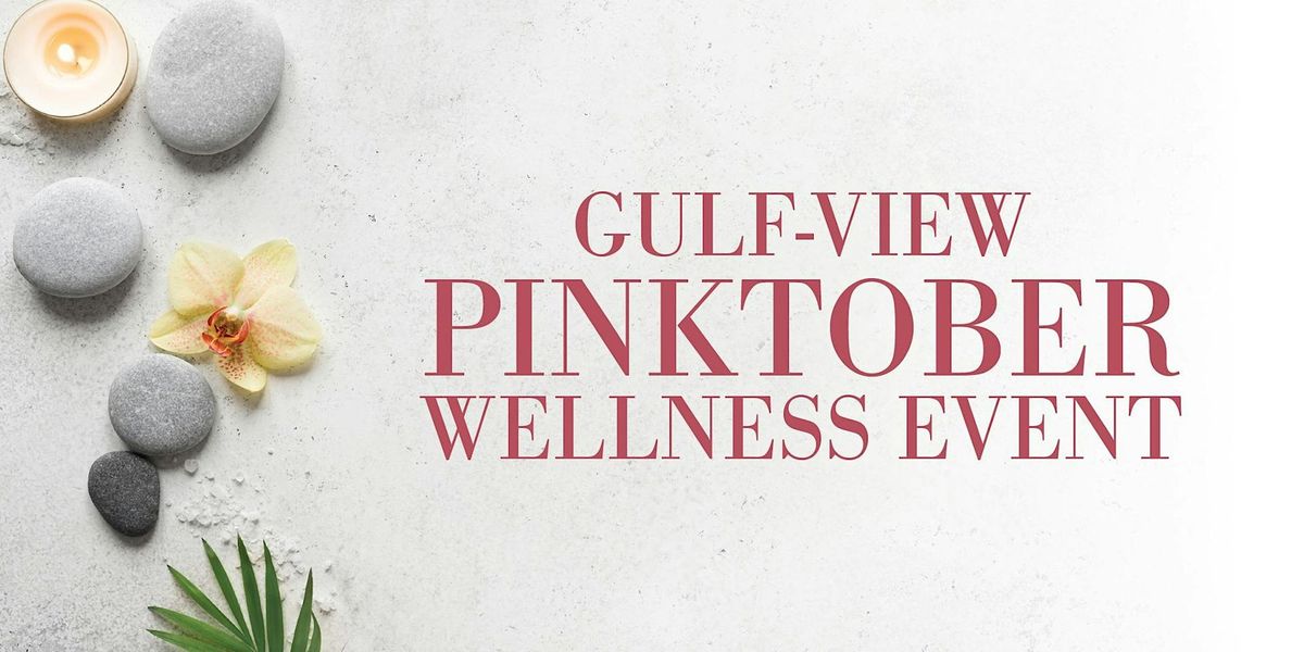 Gulf-View Pinktober Wellness Event