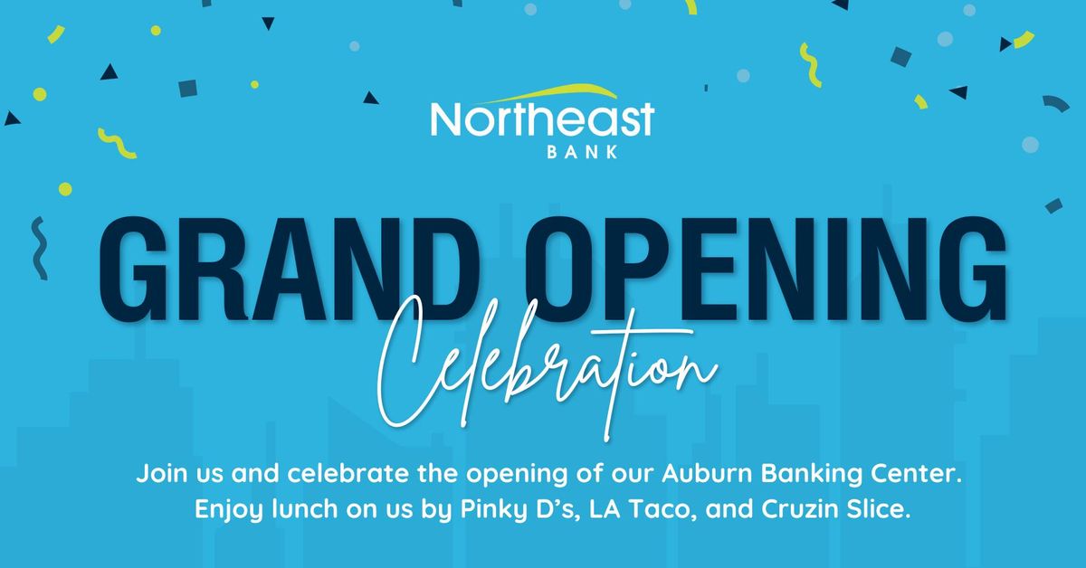 Grand Opening Celebration | Auburn Banking Center