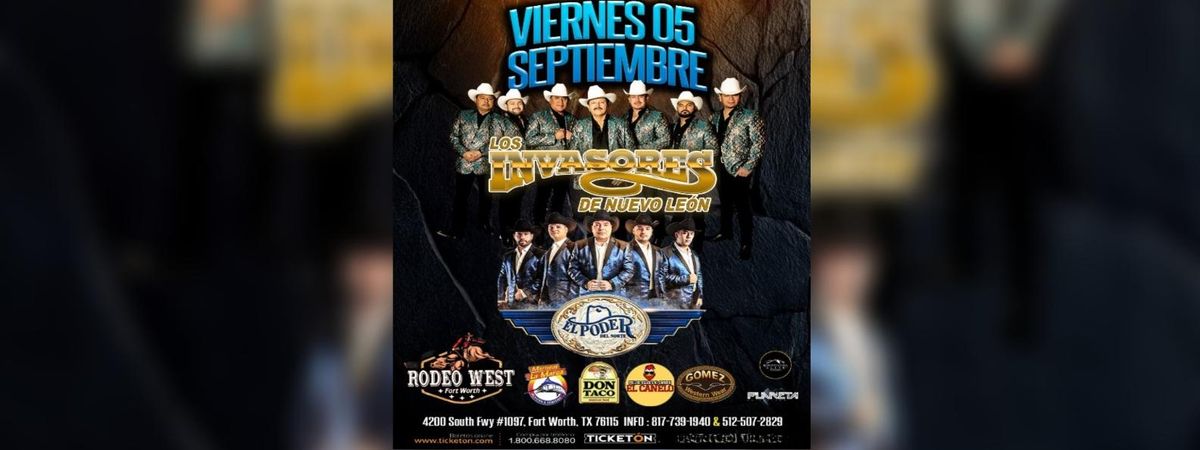 LOS INVASORES DE NUEVO LEON & EL PODER DEL NORTE in Fort Worth