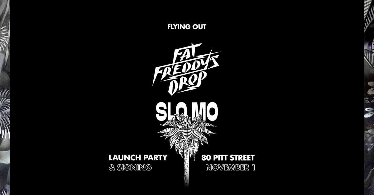 Fat Freddy's Drop 'SLO MO' Launch Party at Flying Out