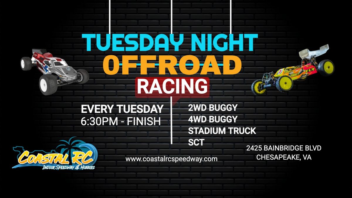 TUESDAY NIGHT OFFROAD RACING @COASTAL RC SPEEDWAY