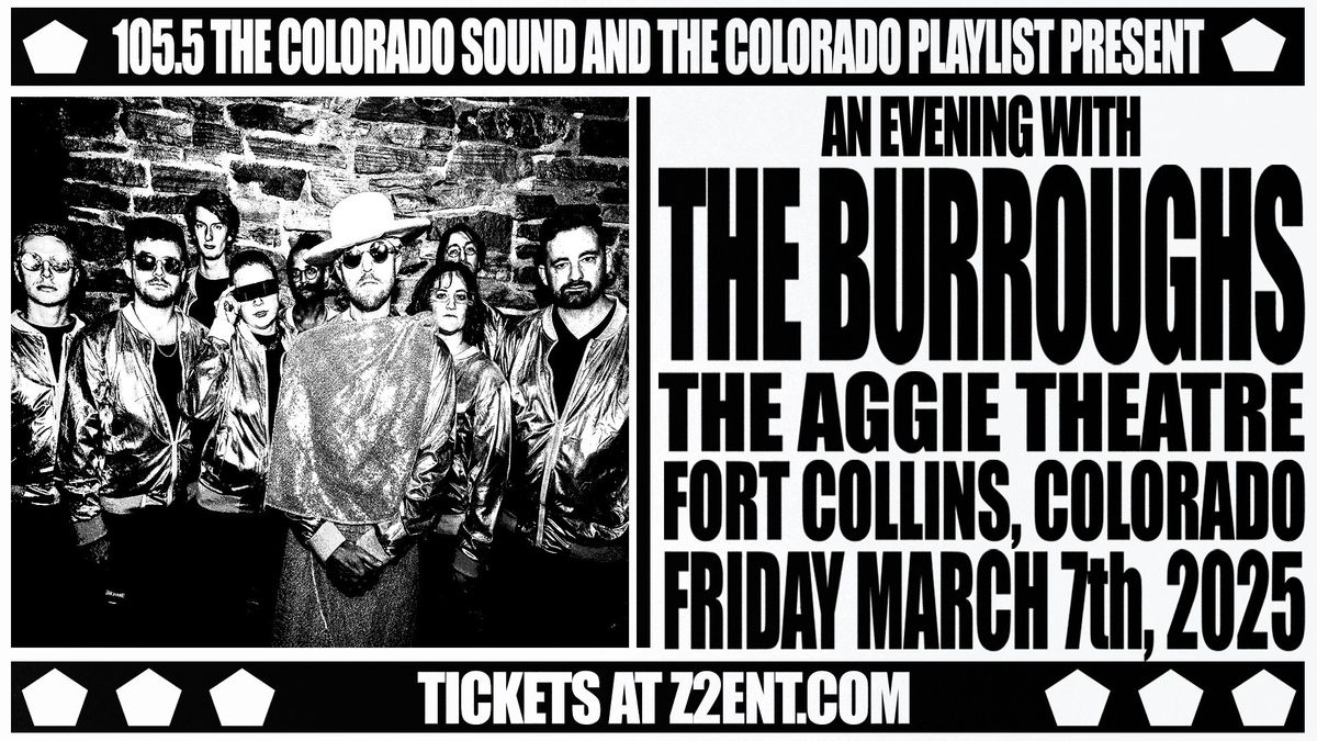 The Burroughs | Aggie Theatre | Presented by 105.5 The Colorado Sound