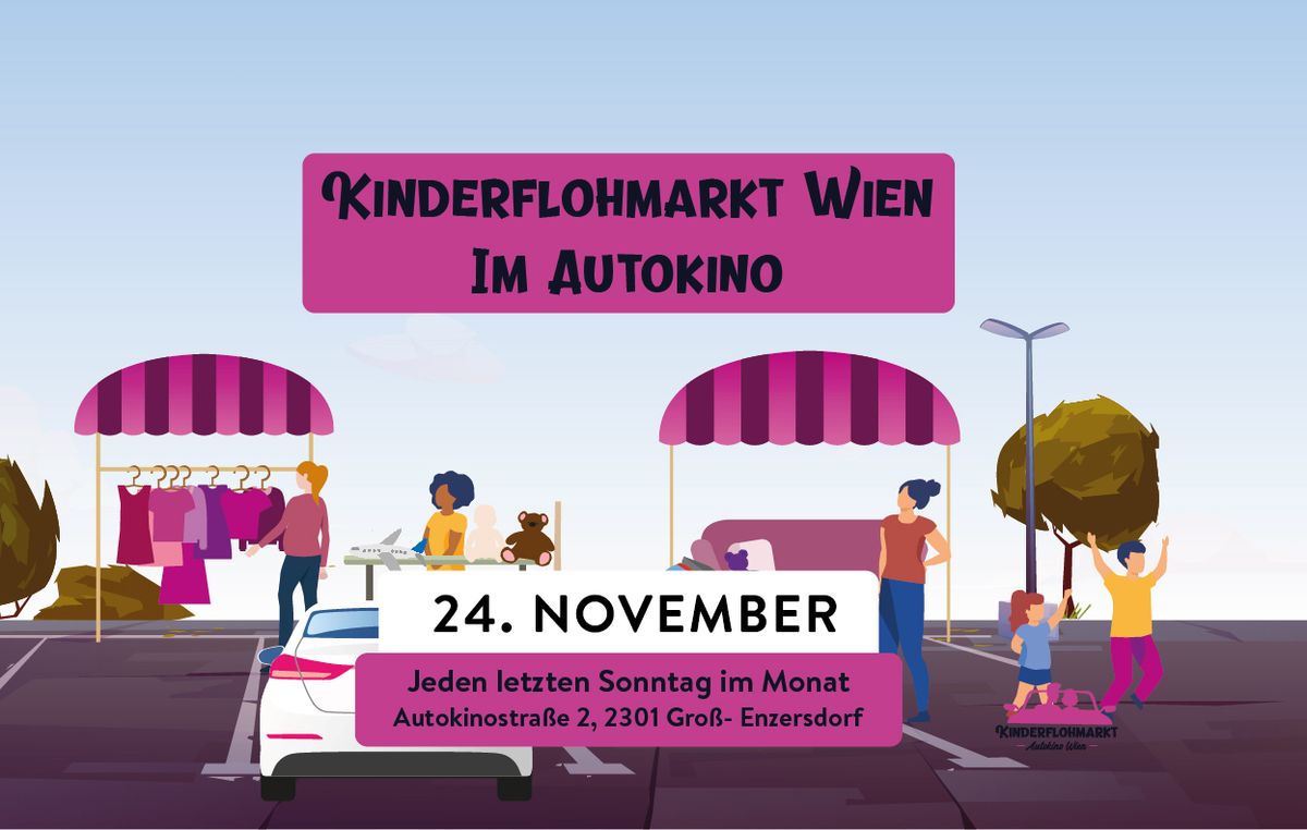 24.11. KINDERFLOHMARKT im Autokino Wien \ud83c\udf81\ud83d\udc68\u200d\ud83d\udc68\u200d\ud83d\udc67\u200d\ud83d\udc67\u2764