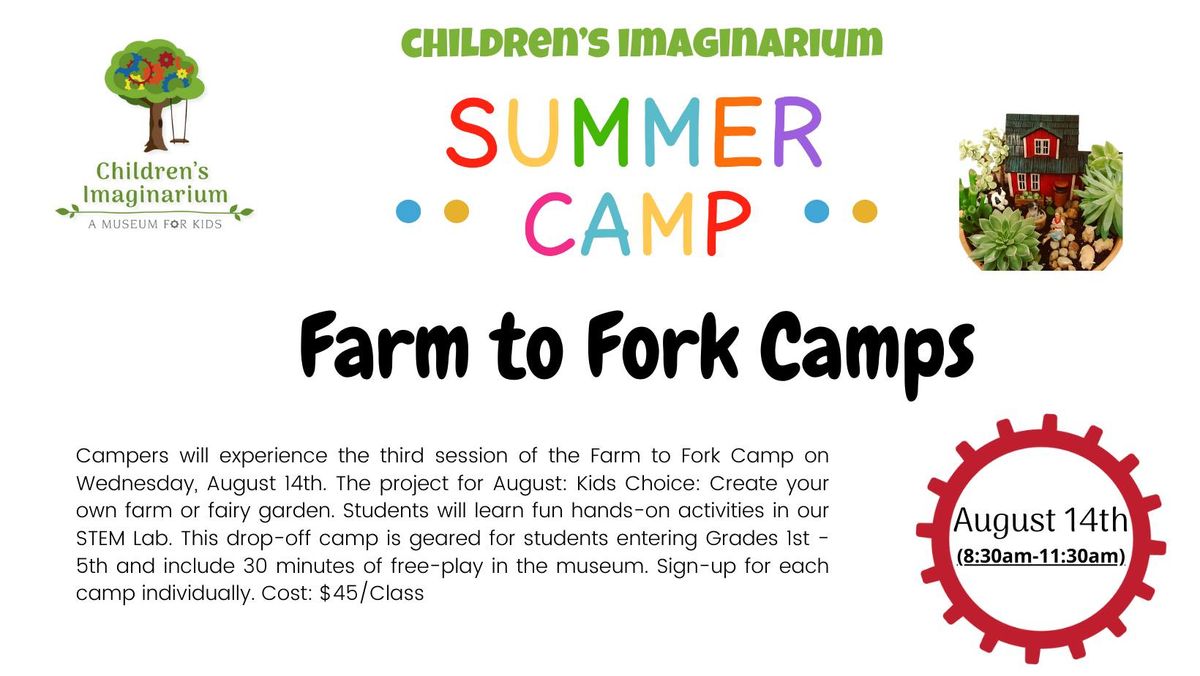 Summer Camp! Farm to Fork - Session 3