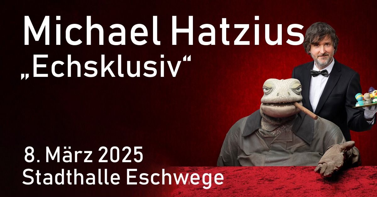 Michael Hatzius - 8. M\u00e4rz 2025 - Stadthalle Eschwege