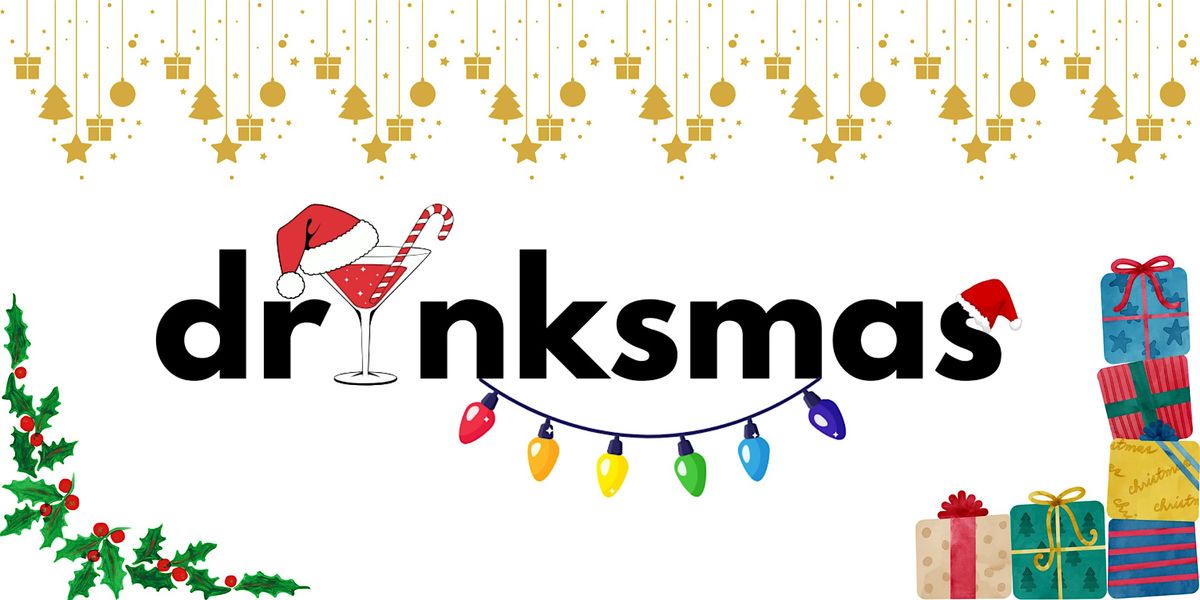 Drinks Networking Presents... Drinksmas!