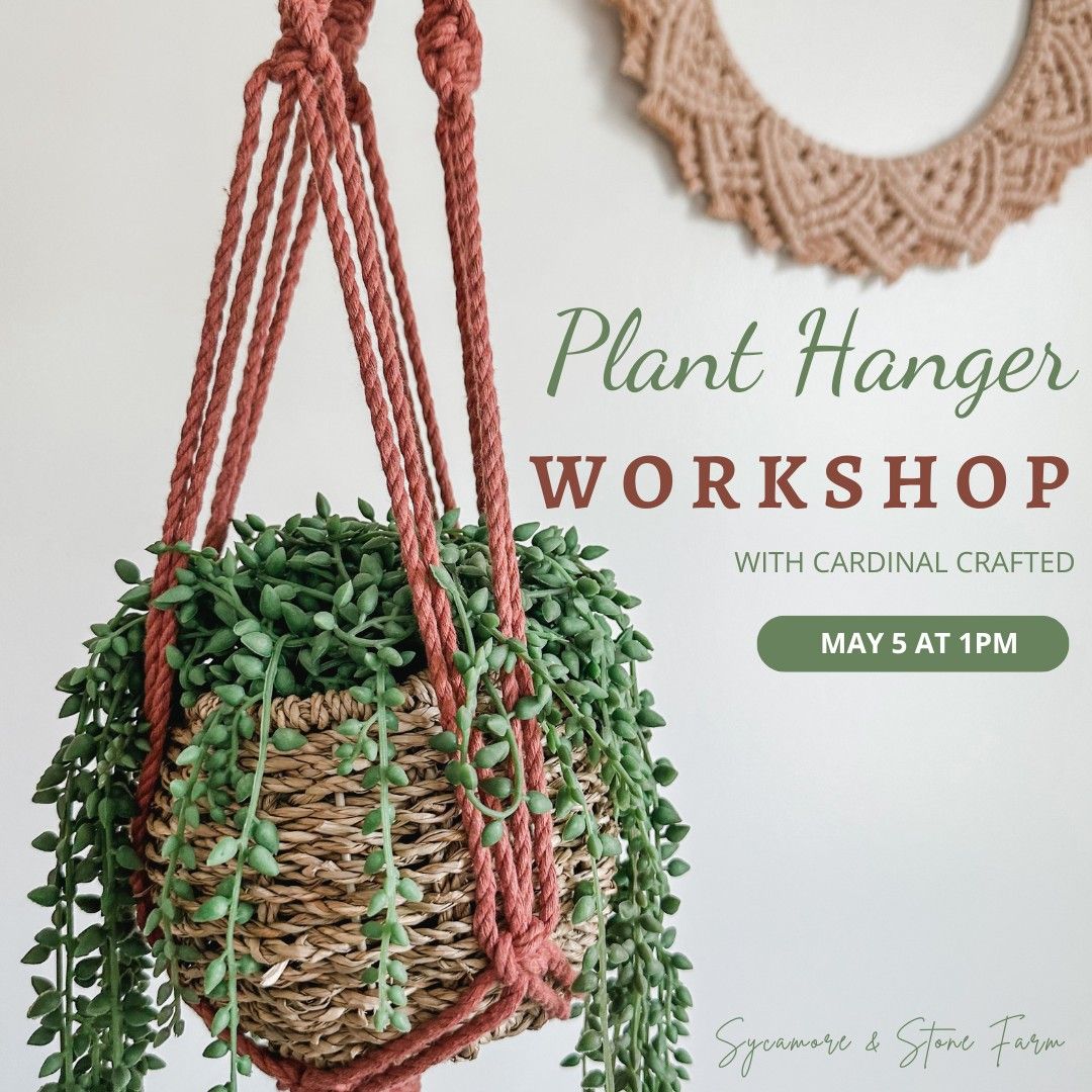 Plant Hanger Workshop with Cardinal Crafted