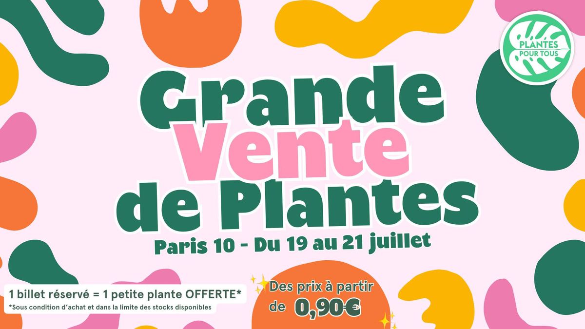 Grande Vente de Plantes - Paris 10